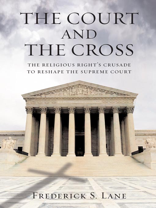 Title details for The Court and the Cross by Frederick S. Lane - Available